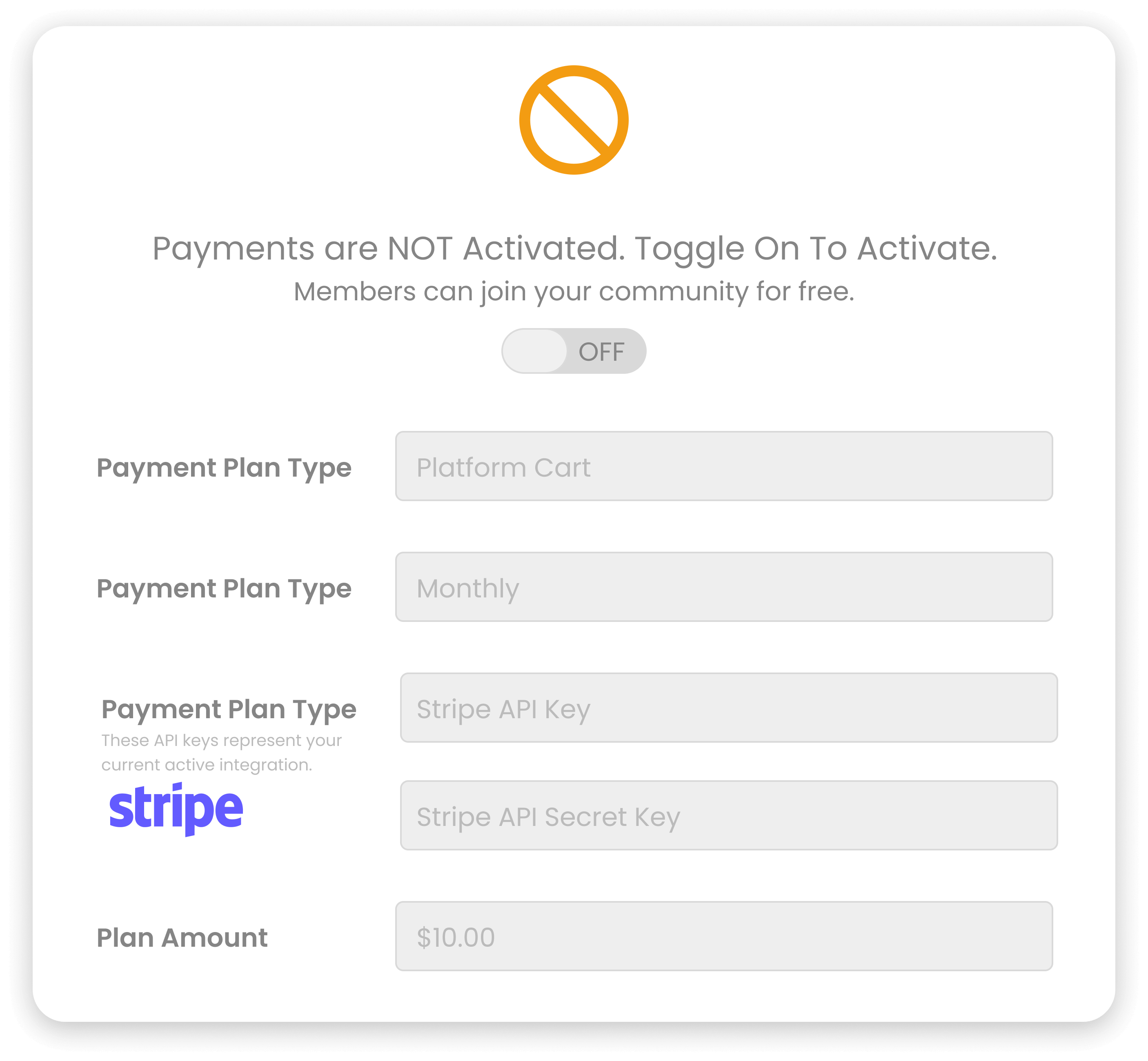 Setup payment processing using stripe ro turn off and leave members in for free.